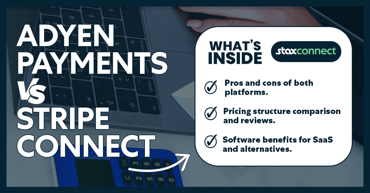 adyen-payments-vs-stripe-connect-benefits-differences